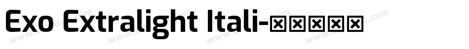 Exo Extralight Itali字体转换